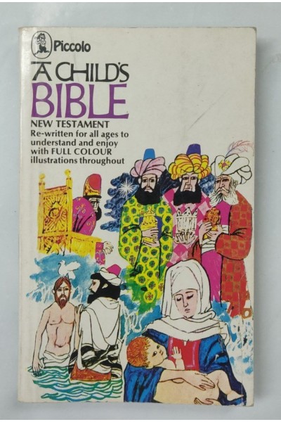 A Child's Bible in Colour. The New Testament